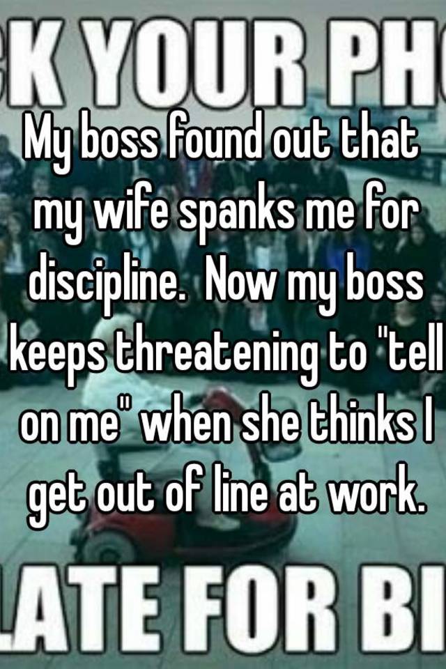 California reccomend My wife spanks me for discipline My Wife spanks me