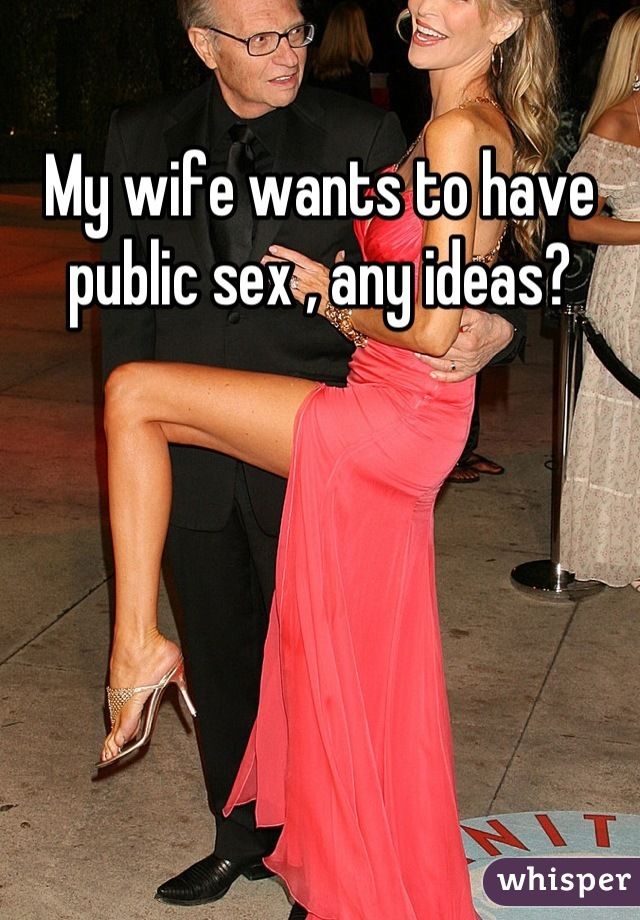 Roma reccomend Public sex wife wants